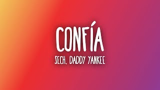 Sech &amp; Daddy Yankee - Confía (Letra/Lyrics)