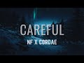 NF - Careful (Lyrics) ft. Cordae