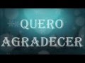 Quero Agradecer André Valadão Playback Legendado