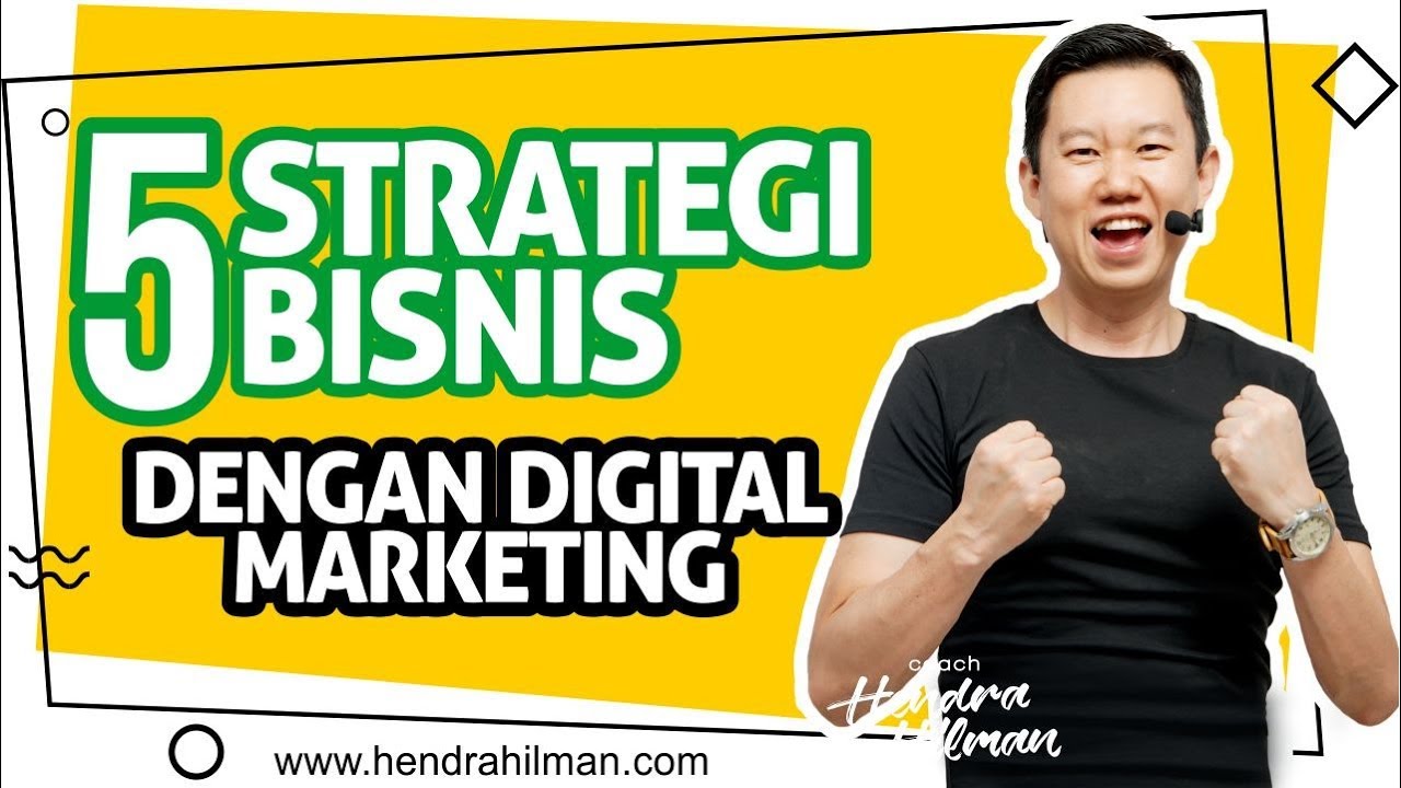 Tips Bisnis - 5 Strategi Bisnis dengan Digital Marketing
