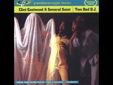Clint Eastwood & General Saint - Two bad DJ