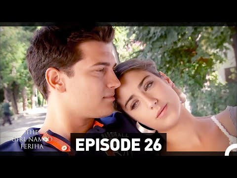 The Girl Named Feriha - Episode 26 (English Subtitles HD)