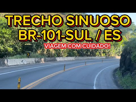 BR101 SUL ESPIRITO SANTO TRECHO PERIGOSO #br101 #espiritosanto #iconha #rionovodosul #eco101 #curvas
