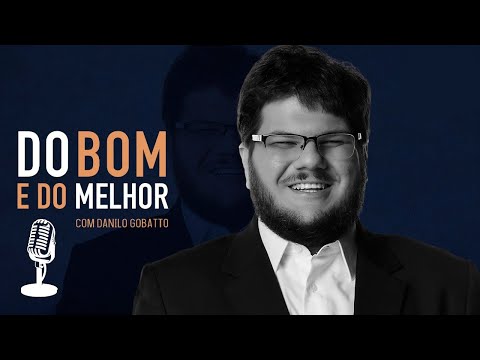 🔴 Do Bom e Do Melhor, com Danilo Gobatto - Programa de 07/02/2026