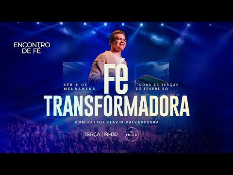 INCC - Encontro de Fé - 19h30 - Ao Vivo-03/02/2026