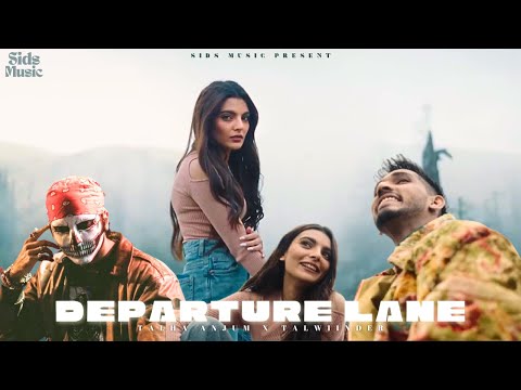Departure Lane x Wishes - Talha Anjum ft.Talwiinder | Sids Music