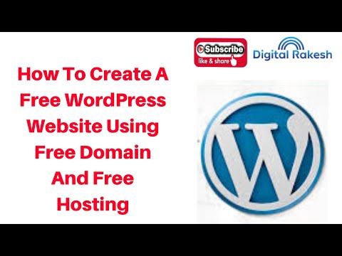 How to install and Create a Free WordPress Website using free domain and free hosting