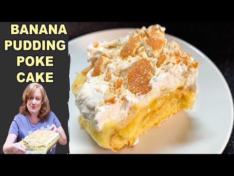 Banana Pudding Poke Cake | An Easy Recipe using Box...