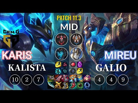 GEN Karis Kalista vs Mireu Galio Mid - KR Patch 11.3