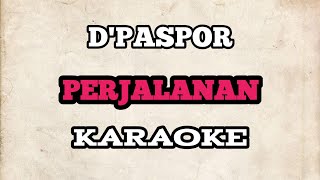 Download lagu (KARAOKE) D'Paspor - Perjalanan | HQ Audio mp3