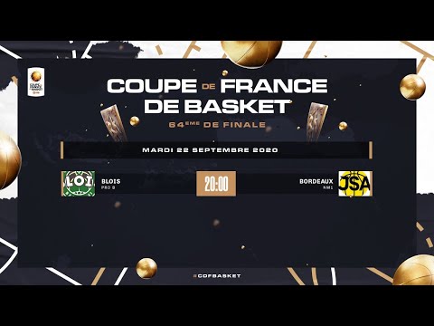 [DIRECT] 64e DE FINALE DE LA COUPE DE FRANCE - BLOIS (PRO B) - BORDEAUX (NM1)