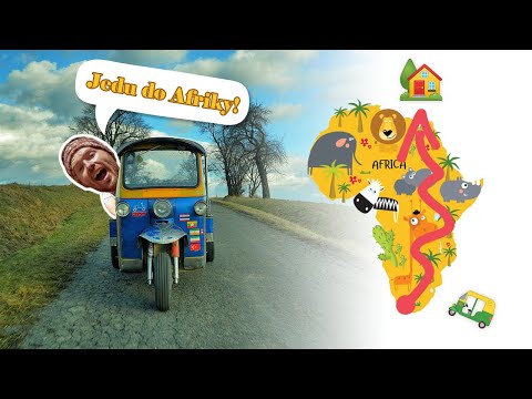 Tomík na cestách ve filmu – Do Afriky pro tuktuk