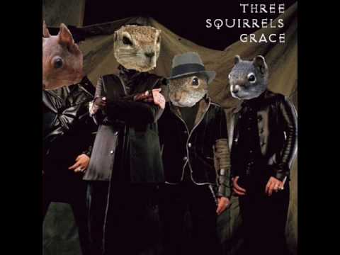 Get Out Alive- Three Squirrel's Grace©