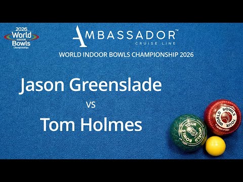 World Indoor Bowls Championship 2026 Jason Greenslade vs Tom Holmes - Day 9 Match 1