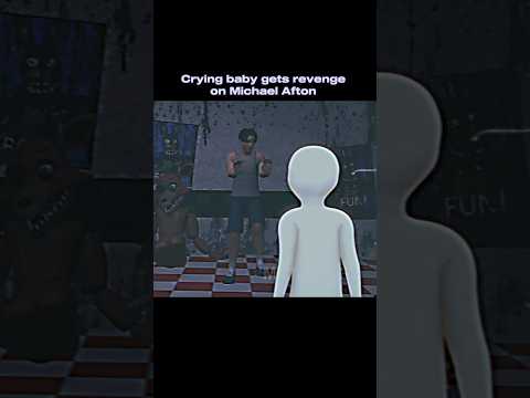 Crying baby gets revenge on Michael Afton 💀 #fnaf #fivenightsatfreddys #fnafgame