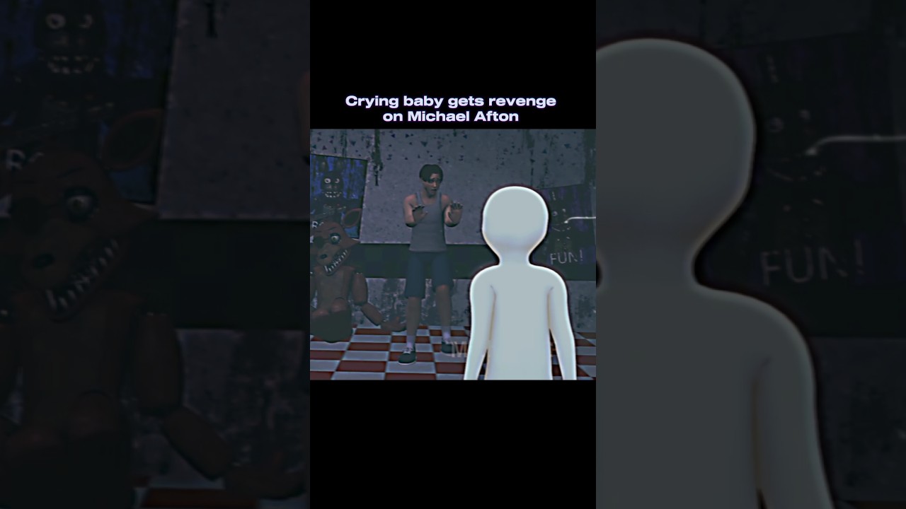 Crying baby gets revenge on Michael Afton 💀 #fnaf #fivenightsatfreddys #fnafgame