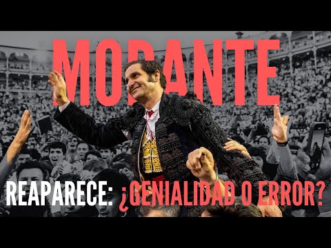 Vuelve Morante: ¿Genialidad o error?