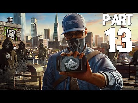 Watch Dogs 2 Gameplay Walkthrough Part 13- Power To The Sheeple (XBOX ONE / PS4 Gameplay)