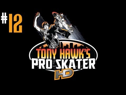 Tony Hawk's Pro Skater HD - Walkthrough - Part 12 - Totally Realistic