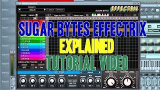Video thumbnail for Sugar bytes Effectrix VST explained! Tutorial by Ave Mcree