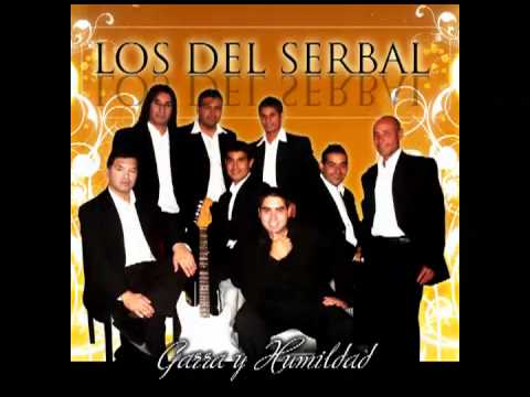 Los Del Serbal -  Enganchados, Es única, Me vas a extrañar