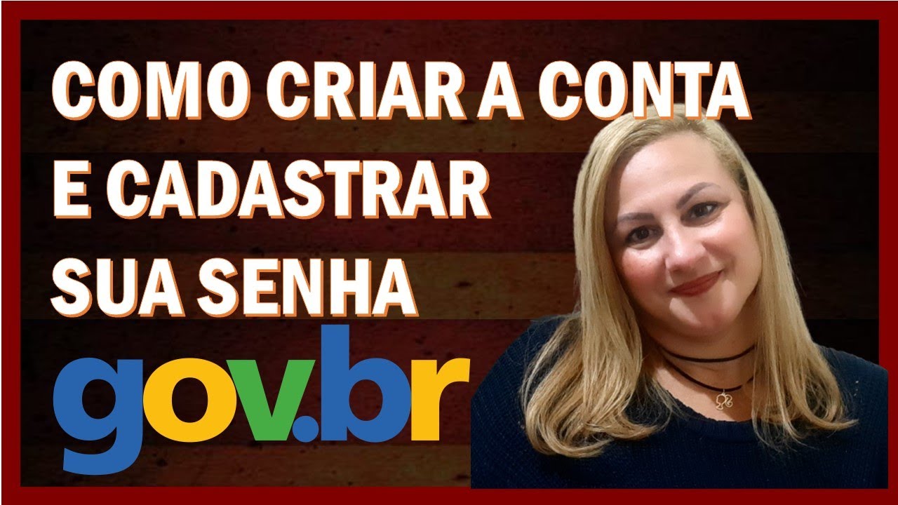 Como criar senha no Gov.br - Crie sua conta e cadastre sua senha com facilidade!
