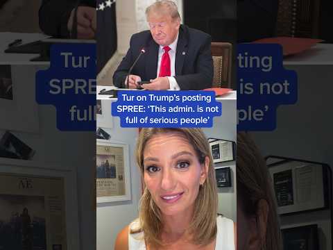 Tur on Trump's posting SPREE: 'This admin. is not full of serious people'