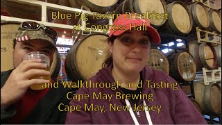 The Blue Pig at Congress Hall Breakfast, and Cape May Brewing! Dining & Drinking Review Cape May NJ