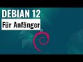Debian 12 Tutorial Für Einsteiger Installation Einrichtung