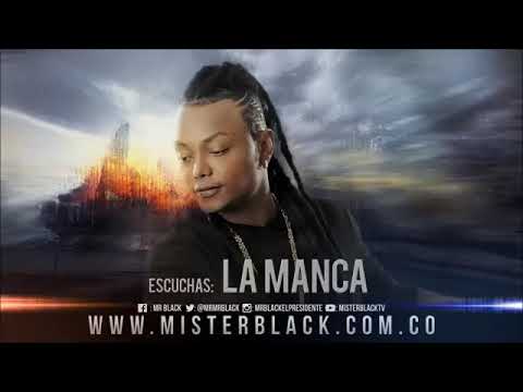 La manca- Mr black