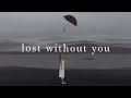 Freya Ridings ~ Lost Without You (Lyrics)