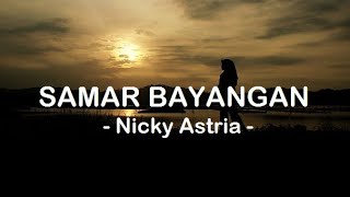 Download lagu Nicky Astria__Samar Bayangan ( Lirik ) mp3 Download lagu Nicky Astria__Samar Bayangan ( Lirik ) mp3