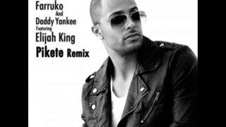 Farruko Ft. Daddy Yankee & Elijah King -- Piquete (Remix) (Nuevo-2012)
