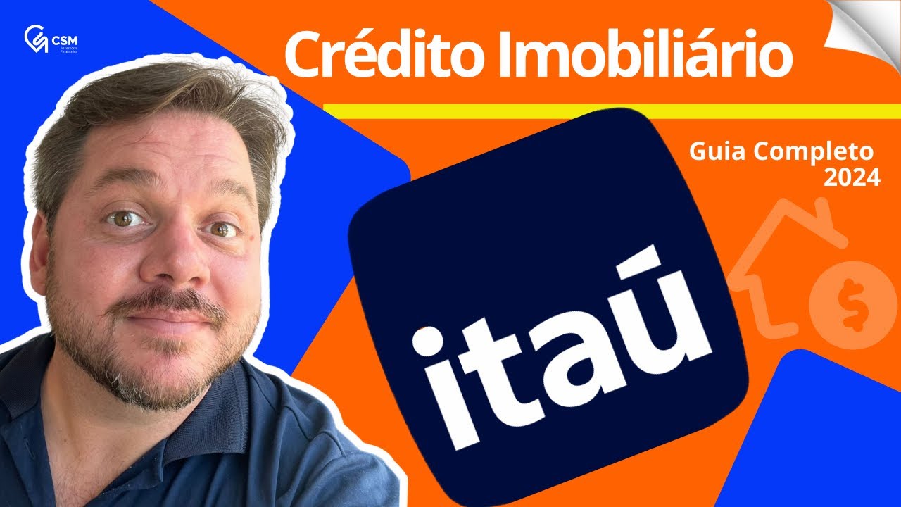 Como Funciona o Financiamento Imobiliário pelo Itaú em 2024