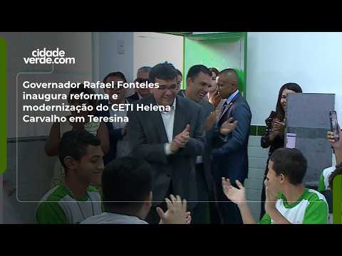 Governador Rafael Fonteles inaugura reforma e modernização do CETI Helena Carvalho em Teresina