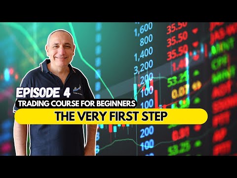 The Very First Step | Beginner Trading Course (4 of 6)