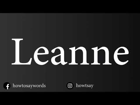 How To Pronounce Leanne