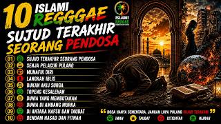 Download lagu 10 LAGU REGGAE ISLAMI 2026 PALING MENYENTUH HATI|Sujud Terakhir Seorang Pendosa|Senja Pelacur Pulang mp3