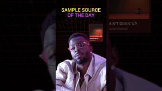 The Sample Behind "AIN'T GIVIN' UP" by Isaiah Rashad 🔍