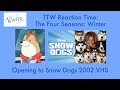 Toono This Weekend Reaction Time The Four Seasons Winter Opening To Snow Dogs 2002 VHS