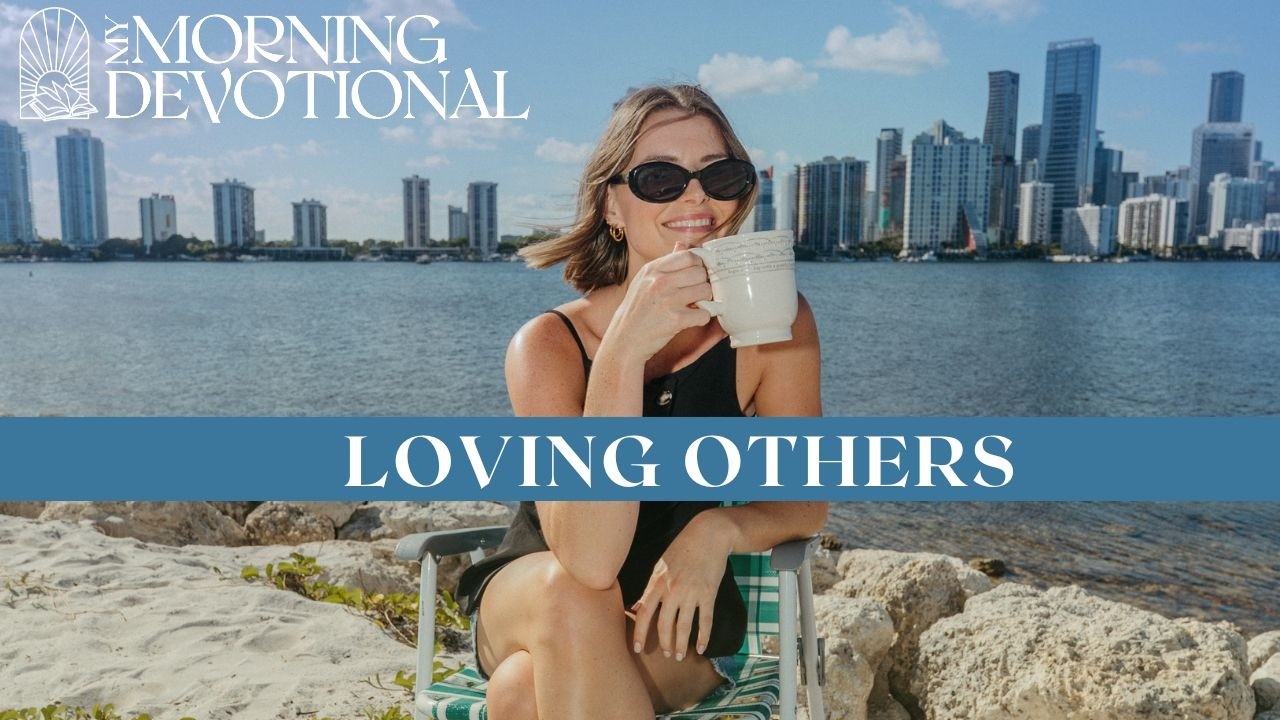 Loving Others