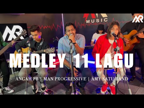 MEDLEY 11 LAGU - ANGAH PB l MAN PROGRESSIVE l AMY SATU BAND X PROJECTOR BAND