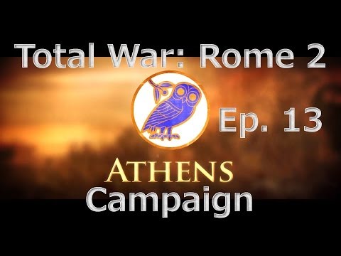Total War: Rome II Athenian Campaign Ep 13 - Campaign AI Is Still Broken