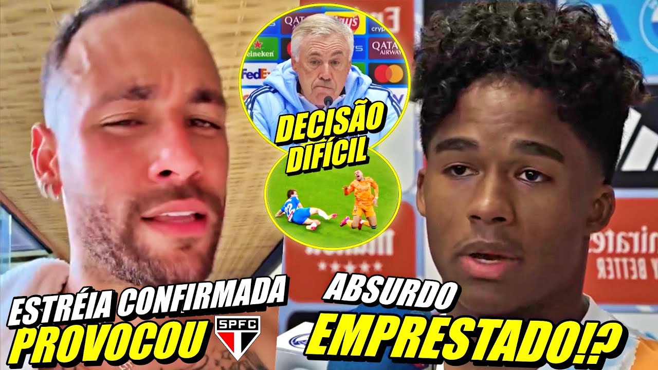 NOSSA ! ABSURDO COM ENDRICK NA ESPANHA !  ESTREIA DE NEYMAR QUE PROVOCA SÃO PAULO
