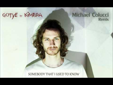 Gotye ft kimbra - Somebody that I Used to Know (Michael Colucci Remix)