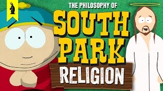 South Park on RELIGION – Wisecrack Edition