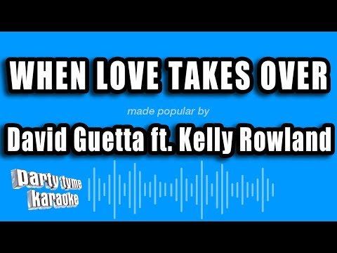 David Guetta ft. Kelly Rowland - When Love Takes Over (Karaoke Version)