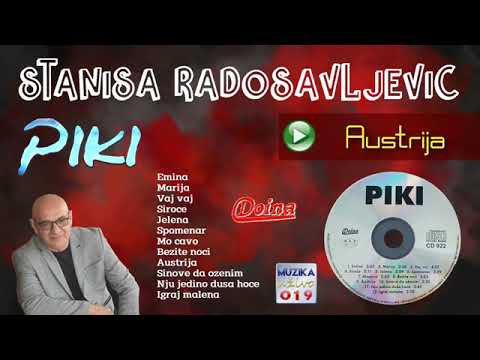 Stanisa Radosavljevic Piki ceo album