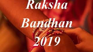 2019 Raksha Bandhan Date and Day -रक्षा बंधन की तारीख और दिन 2019 में