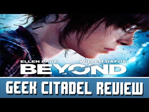 Geek Citadel Reviews - Beyond: Two Souls